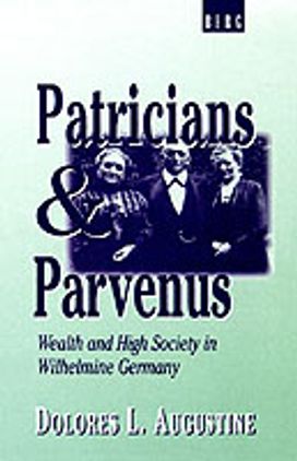 Patricians and Parvenus