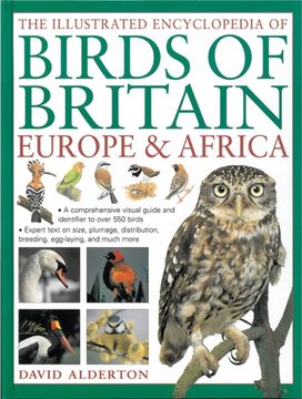 Illustrated Encyclopedia of Birds of Britain Europe & Africa Illustrated Encyclopedia of Birds of Britain Europe & Africa