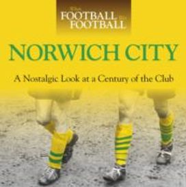 When Football was Football: Norwich City