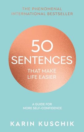 50 Sentences That Make Life Easier 50 Sentences That Make Life Easier