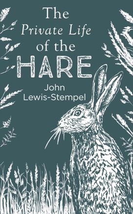 Private Life of the Hare Private Life of the Hare