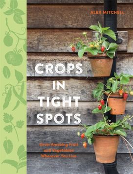 Crops in Tight Spots Crops in Tight Spots