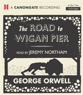 The Road to Wigan Pier