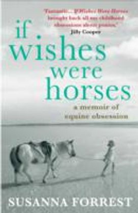 If Wishes were Horses
