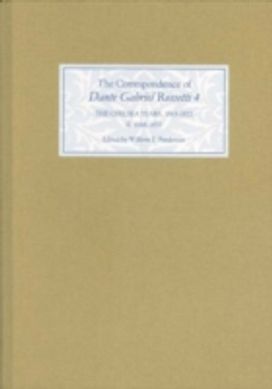 The Correspondence of Dante Gabriel Rossetti