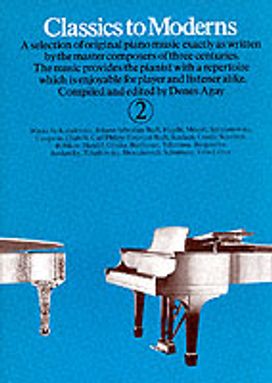 Classics to Moderns 2 Classics to Moderns 2
