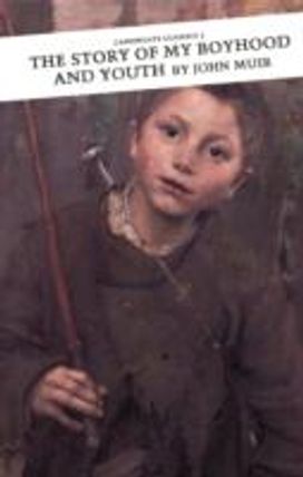 The Story of My Boyhood and Youth The Story of My Boyhood and Youth