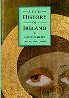 A Little History of Ireland A Little History of Ireland