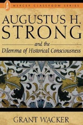 Augustus H. Strong Augustus H. Strong
