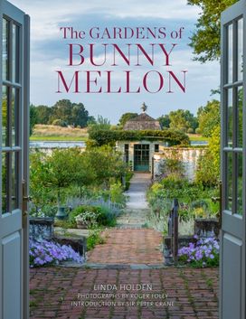 Gardens of Bunny Mellon Gardens of Bunny Mellon