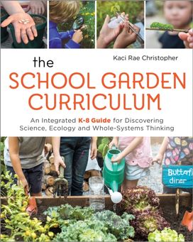 School Garden Curriculum School Garden Curriculum