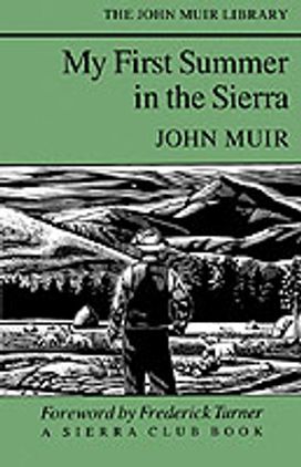 My First Summer in the Sierra My First Summer in the Sierra