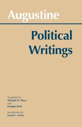 Augustine: Political Writings Augustine: Political Writings