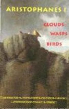 Aristophanes 1: Clouds, Wasps, Birds