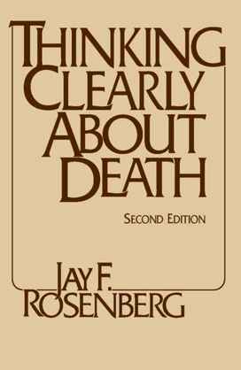Thinking Clearly About Death