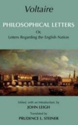 Voltaire: Philosophical Letters Voltaire: Philosophical Letters