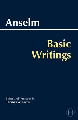 Anselm: Basic Writings Anselm: Basic Writings