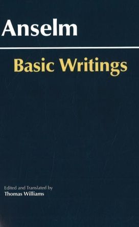 Anselm: Basic Writings Anselm: Basic Writings