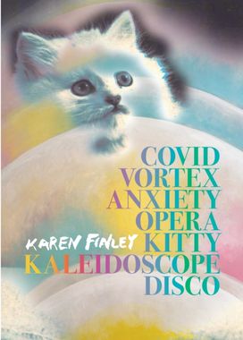 COVID Vortex Anxiety Opera Kitty Kaleidoscope Disco COVID Vortex Anxiety Opera Kitty Kaleidoscope Disco