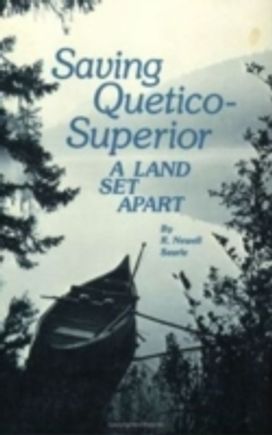 Saving Quetico-Superior Saving Quetico-Superior