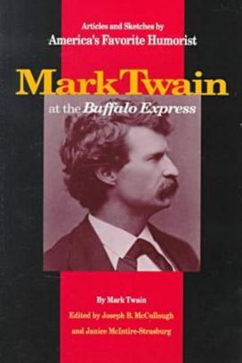 Mark Twain at the Buffalo Express Mark Twain at the Buffalo Express