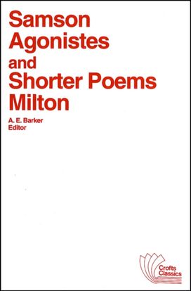 Samson Agonistes and Shorter Poems Samson Agonistes and Shorter Poems