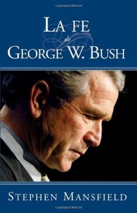 La Fe De George W Bush