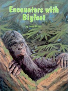 Encounters with Bigfoot Encounters with Bigfoot