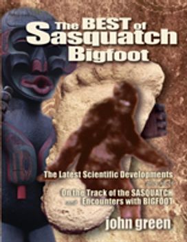 Best of Sasquatch Bigfoot Best of Sasquatch Bigfoot