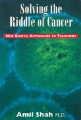 Solving the Riddle of Cancer: New Genetic Approaches to Treatment