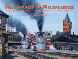 Railroads of Milwaukee Railroads of Milwaukee