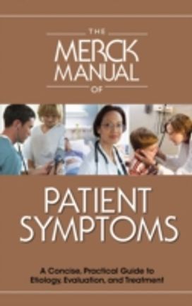 The Merck Manual of Patient Symptoms The Merck Manual of Patient Symptoms