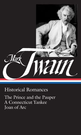 Mark Twain: Historical Romances (LOA #71)
