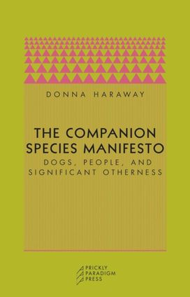 Companion Species Manifesto
