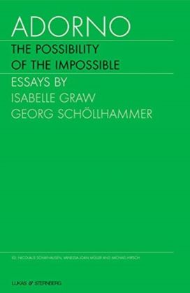 Adorno - The Possibility of the Impossible