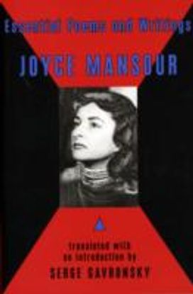 Essential Poems and Writings of Joyce Mansour Essential Poems and Writings of Joyce Mansour