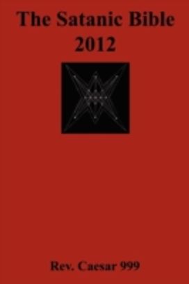Satanic Bible 2012 Satanic Bible 2012
