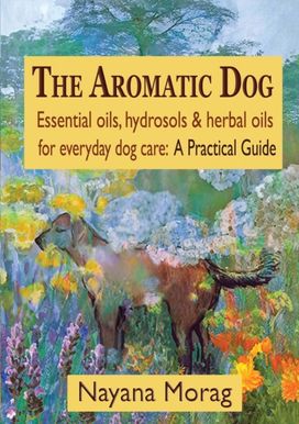 Aromatic Dog - Essential oils, hydrosols, & herbal oils for everyday dog care Aromatic Dog - Essential oils, hydrosols, & herbal oils for everyday dog care