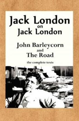 Jack London on Jack London Jack London on Jack London