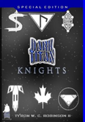 Dark Titan Knights Dark Titan Knights