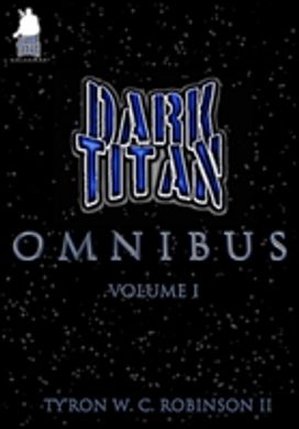 Dark Titan Omnibus Dark Titan Omnibus