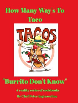 Food of Culture how Many Ways to Taco