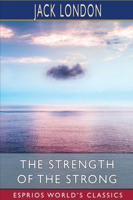 Strength of the Strong (Esprios Classics)