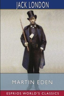 Martin Eden (Esprios Classics)