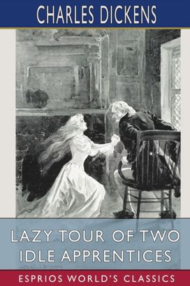 Lazy Tour of Two Idle Apprentices (Esprios Classics) Lazy Tour of Two Idle Apprentices (Esprios Classics)