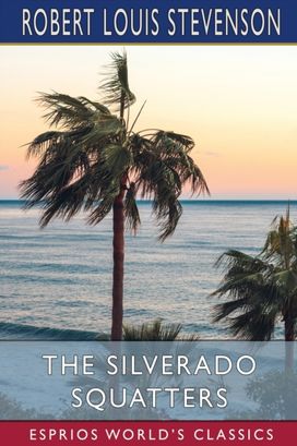 Silverado Squatters (Esprios Classics)