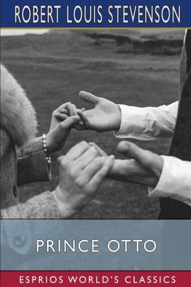 Prince Otto (Esprios Classics) Prince Otto (Esprios Classics)