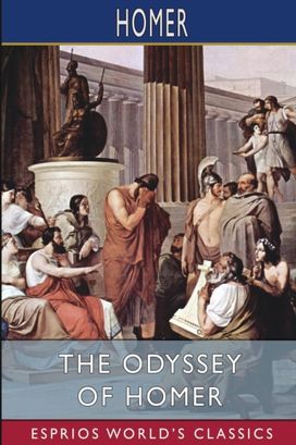 Odyssey of Homer (Esprios Classics) Odyssey of Homer (Esprios Classics)
