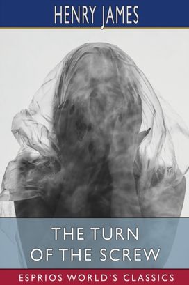 Turn of the Screw (Esprios Classics) Turn of the Screw (Esprios Classics)