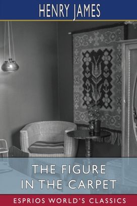 Figure in the Carpet (Esprios Classics) Figure in the Carpet (Esprios Classics)